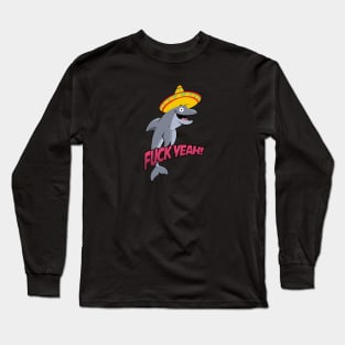 F*** Yeah Long Sleeve T-Shirt